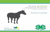 Youth HORSE Training Program: Trainer's Guide - … · HORSE Training program in order to announce the event to area 4-H Horse project members and verify the person administering