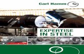 EXPERTISE IN STEEL - carl-hamm.de · Design and Documentation 10 Welding 13 ... Certified welding processes in accordance with DIN EN ISO 4063 ... approx. 800 custom