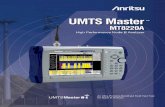 Reliable, and Accurate - livingston-products.com · The Anritsu MT8220A UMTS Master is a dedicated WCDMA transmitter ... Ec/Io in dB, Ec in dBm, and pilot dominance in dB are displayed