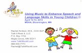 Using Music to Enhance Speech and Language … · Using Music to Enhance Speech and Language Skills in Young ... After completing this session, ... Carlos Santana