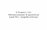 Momentum Equation and Its Applicationssite.iugaza.edu.ps/ahmedagha/files/2014/10/Fluid-Ch.5_std.pdf · Page (97) Dr.Khalil Al-astal Eng. Ahmed Al-Agha Eng. Ruba Awad Fluid Mechanics