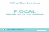 ONLINE BOOKING MANUAL - Fred. Olsen Cruise … · ... If you have two couples on one booking and only one ... (You will see a confirmation page with the booking details in ... Online