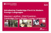 Introducing Cambridge Pre-U in Modern Foreign … Presentations/ALL... · The Cambridge Pre-U Certificate in Modern Foreign Languages is assessed through four compulsory components.