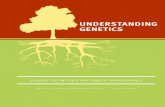 UNDERSTANDING GENETICS - Genetic Alliance · Understanding Genetics: A Guide for Patients and Health Professionals 6 Almost every human trait and disease has a genetic component,