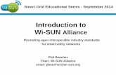 Introduction to Wi-SUN Alliance - PointViewpointview.com/data/files/6/5221/2714.pdf · Introduction to Wi-SUN Alliance ... –TCC works with test equipment vendors to provide test