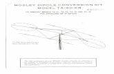  · The high performance of your MOSLEY Antenna can only be achieved if the antenna is assembled in accordance with the instructions supplied.