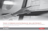 THE CYBER ESPIONAGE BLUEPRINT - Dell EMC · THE CYBER ESPIONAGE BLUEPRINT: ... Spear phishing is an e-mail spoofing fraud attack that targets a specific organization. These attacks