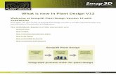 What is new in Plant Design V12 · 2015-07-01 · New key names and QuickPlace methods To support the new QuickPlace automation in Smap3D Piping, in the Pipe Specification Editor