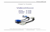 DVI, HDMI, VGA Image Recorder User Guide - VideoGhost · Title: DVI, HDMI, VGA Image Recorder User Guide - VideoGhost Author: KeeLog Subject: Hardware Videologger User Guide - VideoGhost
