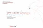 WAC and W3C technologies - World Wide Web … · WAC and W3C technologies Mobile Web ... • Or finally bridging Web and ... from leading organisations within the telecoms sector.