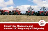 Industry for Machinery and tractors JSC Belgrade … · IMT factory began in 1947. as the Central Foundry, 1949. with some other companies which joined, to form Metalski zavod Aleksandar