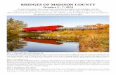 BRIDGES OF MADISON COUNTY - swtourandtravel.comswtourandtravel.com/.../01/2018-Bridges-of-Madison-County-PRINT-… · BRIDGES OF MADISON COUNTY October 5 - 7, 2018 It wasn’t by
