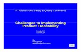 Challenges to Implementing Product Traceability - …/media/Knowledge Center/Science Reports/Conference... · Challenges to ImplementingChallenges to Implementing Product Traceability