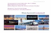 A5 Consultation Report summarising consultations undertaken · 1 Introduction The Blackpool to Fleetwood Tramway is one of the unique features of Blackpool. As the only tramway in