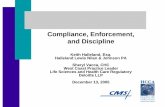Compliance, Enforcement, and Disciplinehcca-info.org/Portals/0/PDFs/Resources/library/Enforcement.pdf · Compliance, Enforcement, and Discipline ... A compliance plan must have “a
