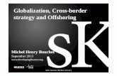 Globalization, Cross-border strategy and Offshoring. Global Outsourcing.pdf · (Cambodge, Lao, Bangladesh, ... growth rate in many EMCs Using the Car index? (Uri ... limited factors