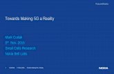 Towards Making 5G a Reality · trial in UHF band. 5 11/05/2016 © Nokia 2016 - Towards Making 5G a Reality FutureWorks ... 8 11/05/2016 © Nokia 2016 - Towards Making 5G a Reality