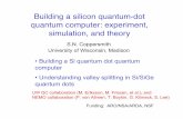 Building a silicon quantum-dot quantum computer ...phys.lsu.edu/~jdowling/qmhp/talks/coppersmith.pdf · •A computer obeying the laws of quantum mechanics might solve problems a