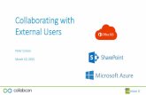 Collaborating with External Users - Welcome to … 2015 - Collaborating with... · Collaborating with External Users ... SharePoint On Premise Authentication Options ... On Premises