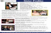 Sister Profiles - ursulinesmsj.org · Name: Cheryl Clemons, OSU Hometown: Wax, Ky. Entrance Date: Jan. 5, 1970 ... Sister Profiles For more information on the Ursuline Sisters of