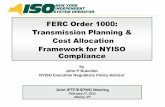 FERC Order 1000: Transmission Planning & Cost Allocation ... · FERC Order 1000: Transmission Planning & Cost Allocation Framework for NYISO Compliance Joint IPTF/ESPWG Meeting February