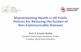 Mainstreaming Health in All Public Policies For … · Mainstreaming Health in All Public Policies For Reducing the Burden of Non-Communicable Diseases ... Farzadfar et al. 2012;