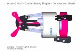 ecorun2.0 kit - newenergyshop.com · Construction Guide ecorun2.0 kit - Version 1.0 - Page 2 Safety Instructions Attention: The Stirling Engine ecorun2.0 is not a toy and not suitable