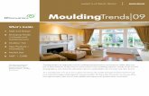 TM MouldingTrends 09 - Solutions for Wood: Helping … · TM MouldingTrends 09 MARKET & ATTRIBUTE TRENDS MOULDING What’s Inside 1 Style and Design 2 Diverging Trends in Homes and