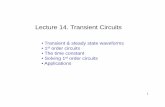 Lecture 14. Transient Circuits - Arizona State Universityntao1/Teaching/ECE202/EEE202_Lec14... · Lecture 14. Transient Circuits • Transient & steady state waveforms • 1st ordiitder