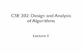 CSE 202: Design and Analysis of Algorithms · An Example What is the shortest route from San Francisco to San Diego ? Abstraction: Problem: Shortest path in a graph Algorithm:.