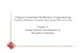 Object-Oriented Software Engineering · Object-Oriented Software Engineering Practical Software Development using UML and Java Chapter 3: Basing Software Development on Reusable Technology
