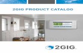 2GIG PRODUCT CATALOG · • Detects/reports when adjacent smoke or CO detector sounds • 5 year battery life • Easy to install and supported by all 2GIG panels and Honeywell 5800