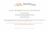 Trade Mindfully Exercise Worksheets - Trading … · Trade Mindfully by Gary Dayton, Psy.D. Page 2 Contents Exercise Exercise Title Book Page PDF Page 2.1 Becoming Aware of Fear and