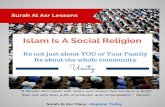 Islam is a social religion - Emaan Poweremaanpower.com/Al Asr - 1.pdf · Islam Is A Social Religion Unity Surah Al Asr Lessons Its not just about YOU or Your Family Its about the