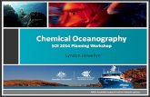 Chemical Oceanography - Schmidt Ocean Institute · Chemical Oceanography SOI 2014 Planning Workshop Lyndon Llewellyn . Why coastal? But it is not fun . Transect 1 and 2 . Transect