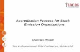 Accreditation Process for Stack Emission Organizationsnla.org.za/webfiles/conferences/2014/TM2014 proceedings... · Accreditation Process for Stack Emission Organizations Shadrack