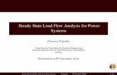 Steady State Load Flow Analysis for Power Systems · Steady State Load Flow Analysis for Power Systems Praveen Tripathy Department of Electronics & Electrical Engineering INDIAN INSTITUTE
