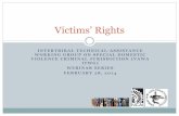 Victims’ Rights - NCAI · Today’s Roadmap Introduction of Panelists and T/TA Facilitators Victims’ Rights Webinar II: Roles of Victim Advocate Confidentiality, Privilege and
