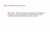 35.1 A Battery and a Bulb - Wikispacesthrough+35-3.pdf · 35.1 A Battery and a Bulb. Neither the water nor the electrons concentrate in certain places. They flow continuously around