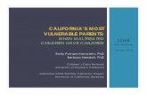 CALIFORNIA’S MOST VULNERABLE PARENTScssr.berkeley.edu/cwscmsreports/ppts/SSWR_symposium.pdf · CALIFORNIA’S MOST VULNERABLE PARENTS: ... Vital Birth records from the California