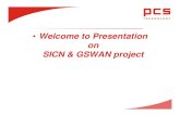 Welcome to Presentation on SICN & GSWAN projectgil.gujarat.gov.in/tendercms/TenderDocs/201112191874590.pdf · Ahmedabad District Alcatel Omni PCX 4400 with capacity of 176 ... is