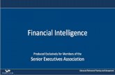 Financial Intelligence - seniorexecs.org · Financial Intelligence Produced Exclusively for Members of the Senior Executives Association