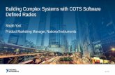 Building Complex Systems with COTS Software Defined … · Building Complex Systems with COTS Software Defined Radios ... flexible numerology Multi Radio Access ... commercial wireless