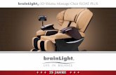 brainLight -3D-Shiatsu Massage Chair FLOAT PLUS · brainLight ®-3D-Shiatsu Massage Chair FLOAT PLUS Safety Instructions To prevent any damage, accident or injury, please consider