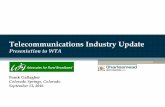 Telecommunications Industry Update - WTA | …w-t-a.org/wp-content/uploads/2016/03/Financial_Trend... · 2016-09-13 · Telecommunications Industry Update Presentation to WTA ...