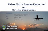 False Alarm Smoke Detection and Smoke Generators .False Alarm Smoke Detection and Smoke Generators