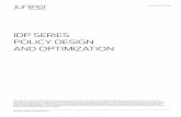 IDP Series Policy Design and Optimization - Juniper …€¦ · Juniper Networks IDP Series Intrusion Detection and Protection Appliances provide a strong platform backed by the ...