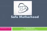 Introduction to qualitative Research Methodologies … Health... · The safe motherhood is based on four pillars, which should be delivered through the primary health care on the