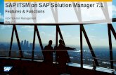 SAP ITSM on SAP Solution Manager Features & …docshare04.docshare.tips/files/28591/285916535.pdf · ITSM cross – Features issues Problem Management NonSAP SAP Frontend duration