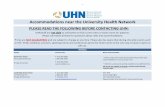 Accommodations near the University Health Network · 1 Accommodations near the University Health Network PLEASE READ THE FOLLOWING BEFORE CONTACTING UHN: UHN Staff are not able to